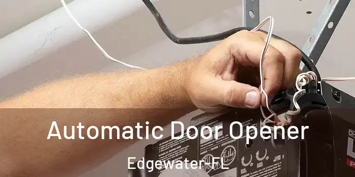 Automatic Door Opener Edgewater-FL