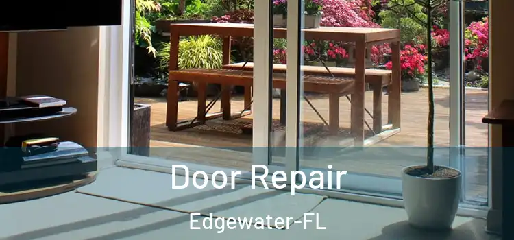  Door Repair Edgewater-FL