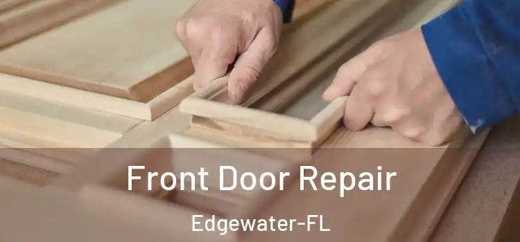 Front Door Repair Edgewater-FL