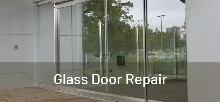 Glass Door Repair