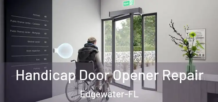 Handicap Door Opener Repair Edgewater-FL