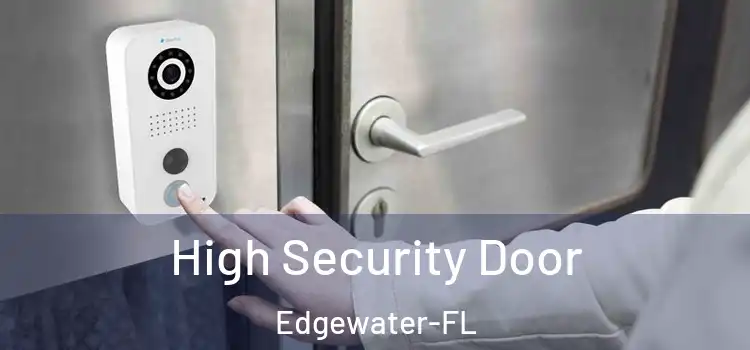 High Security Door Edgewater-FL