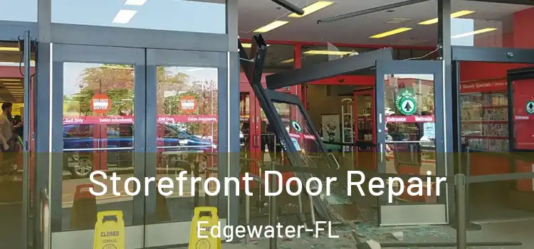 Storefront Door Repair Edgewater-FL